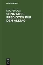 Book cover of Sonntagspredigten für den Alltag by Oskar Bruhns