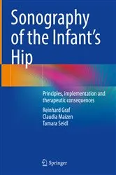 Book cover of Sonography of the Infant’s Hip by Reinhard Graf