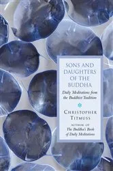 Book cover of Sons And Daughters Of The Buddha by Christopher Titmuss