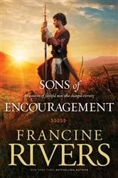 Book cover of Sons of Encouragement by Francine Rivers