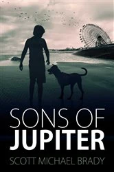 Book cover of Sons of Jupiter by Scott Michael Brady