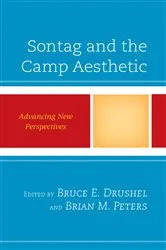 Book cover of Sontag and the Camp Aesthetic by Bruce E. Drushel
