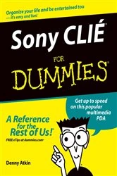 Book cover of Sony CLIÉ For Dummies by Denny Atkin