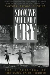 Book cover of Soon We Will Not Cry by Cynthia Fleming