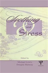 Book cover of Soothing and Stress by Michael Lewis