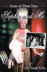 Book cover of Sophie and Me by Lois Young-Tulin