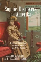 Book cover of Sophie Discovers Amerika by Rob McFarland