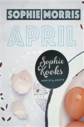 Book cover of Sophie Kooks Month by Month: April by Sophie Morris