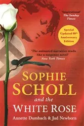 Book cover of Sophie Scholl and the White Rose by Annette Dumbach