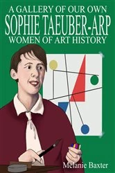 Book cover of Sophie Taeuber-Arp by Melanie Baxter
