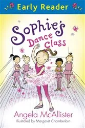 Book cover of Sophie's Dance Class by Angela McAllister