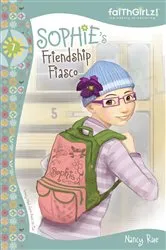 Book cover of Sophie's Friendship Fiasco by Nancy N. Rue