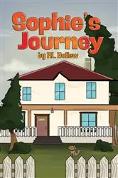 Book cover of Sophie’s Journey by RL Ballew