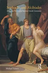 Book cover of Sophocles and Alcibiades by Michael Vickers