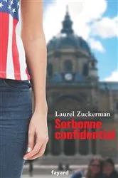 Book cover of Sorbonne confidential by Laurel Zuckerman