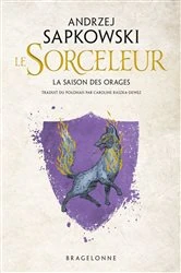 Book cover of Sorceleur (Witcher) : La Saison des orages (traduction révisée) by Andrzej Sapkowski