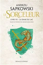 Book cover of Sorceleur (Witcher), T7 : La Dame du lac (traduction révisée) by Andrzej Sapkowski