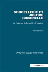 Book cover of Sorcellerie et justice criminelle by Alfred Soman