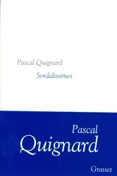 Book cover of Sordidissimes by Pascal Quignard