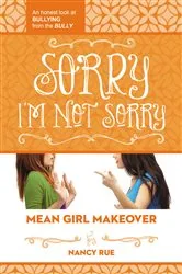 Book cover of Sorry I'm Not Sorry by Nancy N. Rue