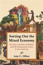 Book cover of Sorting Out the Mixed Economy by Amy C. Offner