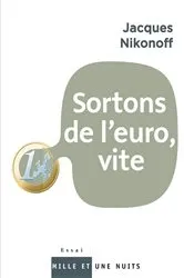 Book cover of Sortons de l'euro by Jacques Nikonoff
