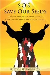 Book cover of S.O.S.: Save Our Seeds by Melvyn G. Robinson