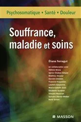 Book cover of Souffrance, maladie et soins by Éliane Ferragut