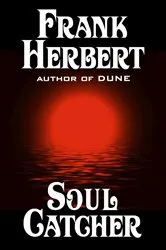 Book cover of Soul Catcher by Frank Herbert
