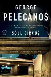 Book cover of Soul Circus by George Pelecanos