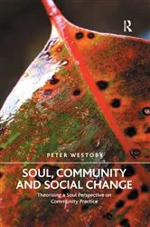 Book cover of Soul, Community and Social Change by Peter Westoby