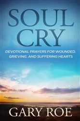 Book cover of Soul Cry by Gary Roe
