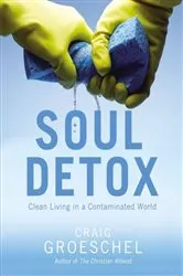 Book cover of Soul Detox by Craig Groeschel