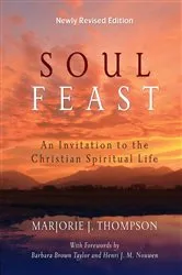 Book cover of Soul Feast, Newly Revised Edition by J. Thompson