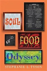 Book cover of Soul Food Odyssey by Stephanie L. Tyson