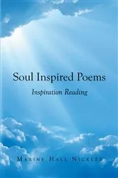 Book cover of Soul Inspired Poems by Maxine Hall Nickles