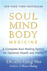 Book cover of Soul Mind Body Medicine by MD Zhi Gang Sha