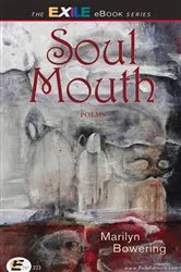 Book cover of Soul Mouth by Marilyn Bowering