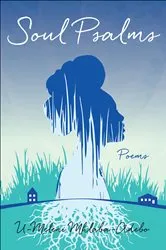 Book cover of Soul Psalms by U-Meleni Mhlaba-Adebo