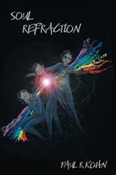 Book cover of Soul Refraction by Kohn, Paul, R