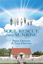 Book cover of Soul Rescue From Sunrise by Pete Dawson