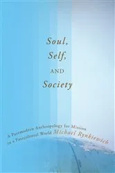 Book cover of Soul, Self, and Society by Michael Rynkiewich