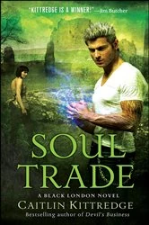 Book cover of Soul Trade by Caitlin Kittredge