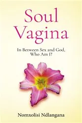 Book cover of Soul Vagina by Nomxolisi Ndlangana
