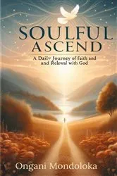 Book cover of Soulful Ascend by Ongani Mondoloka