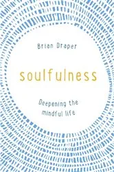 Book cover of Soulfulness by Brian Draper