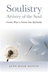 Book cover of Soulistry- Artistry of the Soul by June Mack Maffin