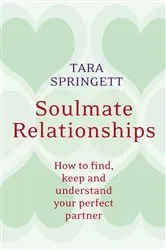 Book cover of Soulmate Relationships by Ulli Springett