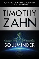 Book cover of Soulminder by Timothy Zahn