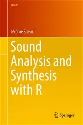 Book cover of Sound Analysis and Synthesis with R by Jérôme Sueur